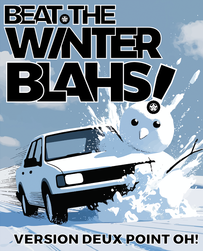 Beat the Winter Blahs '26 Entry (Overnighter)