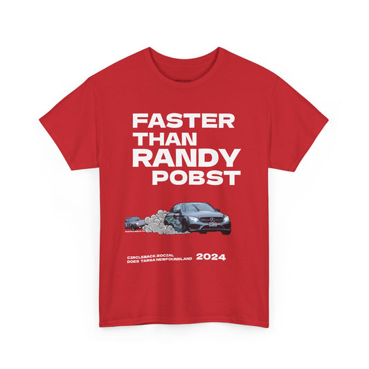 FASTER THAN RANDY POBST